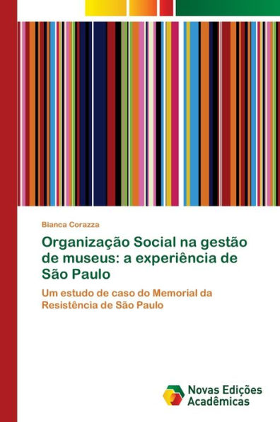 Organização Social na gestão de museus: a experiência de São Paulo