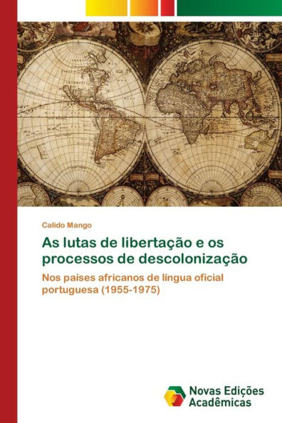 As lutas de libertação e os processos de descolonização