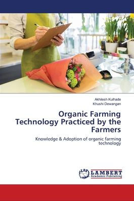 Organic Farming Technology Practiced by the Farmers