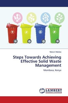 Steps Towards Achieving Effective Solid Waste Management
