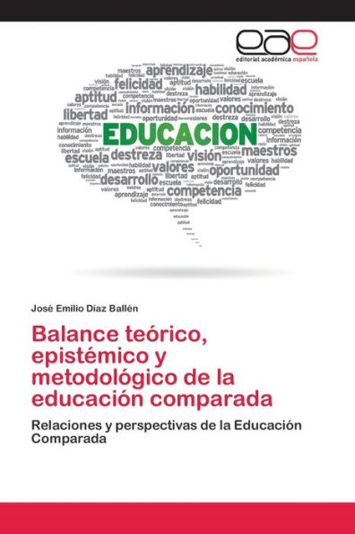 Balance teórico, epistémico y metodológico de la educación comparada