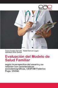 Title: Evaluación del Modelo de Salud Familiar, Author: Tania Fuentes Darwitz