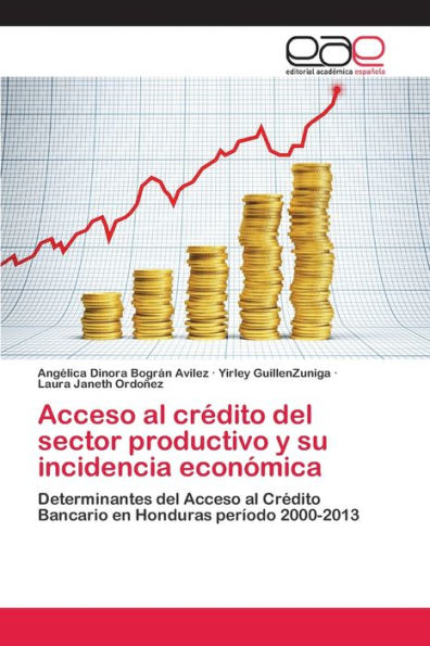 Acceso al crédito del sector productivo y su incidencia económica