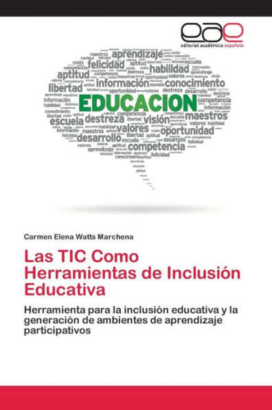 Las TIC Como Herramientas de Inclusión Educativa