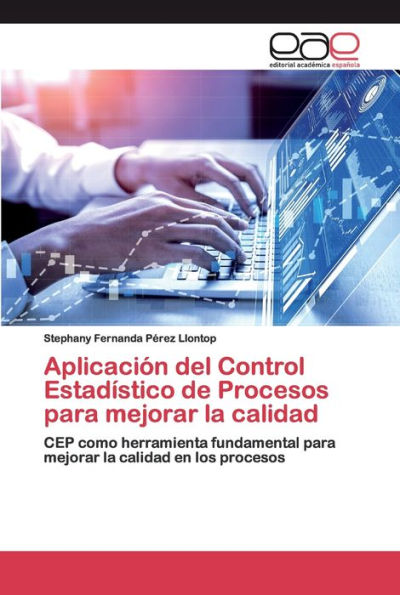 Aplicación del Control Estadístico de Procesos para mejorar la calidad