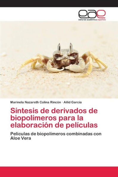 Síntesis de derivados de biopolímeros para la elaboración de películas