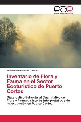 Inventario de Flora y Fauna en el Sector Ecoturistico de Puerto Cortes