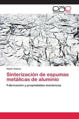 Sinterización de espumas metálicas de aluminio