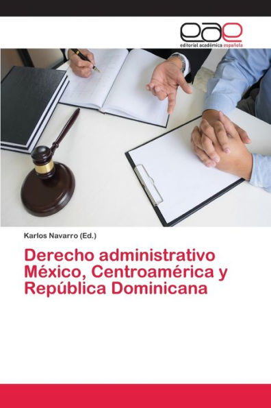 Derecho administrativo México, Centroamérica y República Dominicana