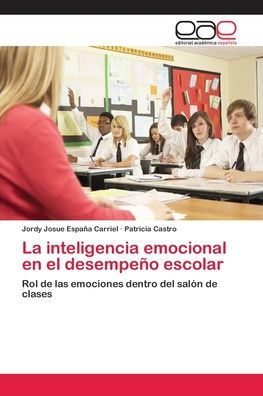 La inteligencia emocional en el desempeño escolar