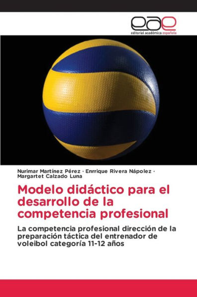 Modelo didáctico para el desarrollo de la competencia profesional