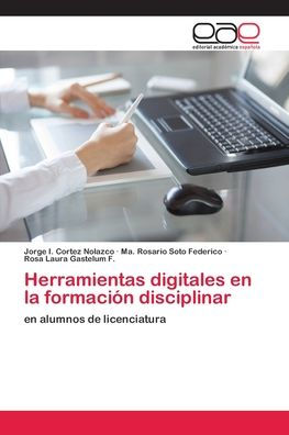 Herramientas digitales en la formación disciplinar