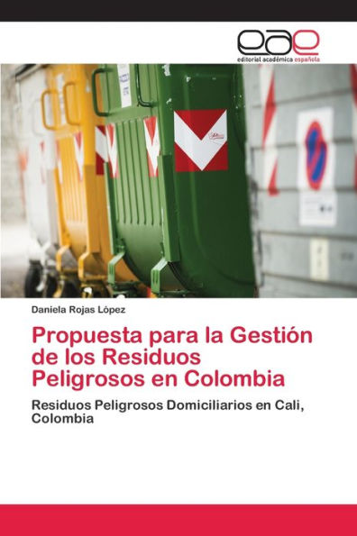 Propuesta para la Gestión de los Residuos Peligrosos en Colombia