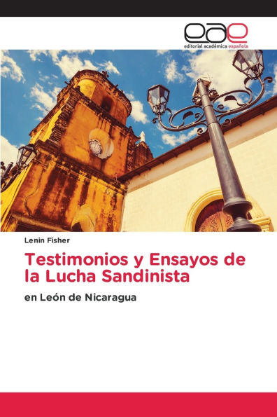 Testimonios y Ensayos de la Lucha Sandinista