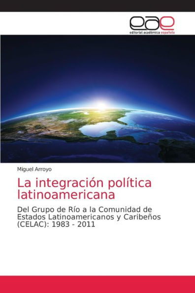 La integración política latinoamericana