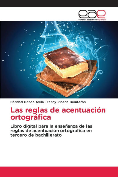 Las reglas de acentuaciï¿½n ortogrï¿½fica