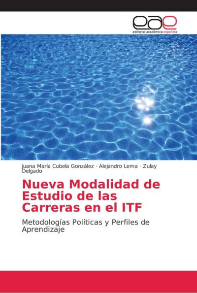 Nueva Modalidad de Estudio de las Carreras en el ITF