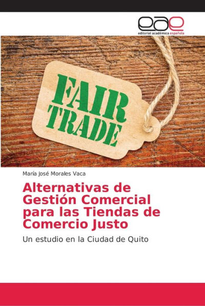 Alternativas de Gestión Comercial para las Tiendas de Comercio Justo