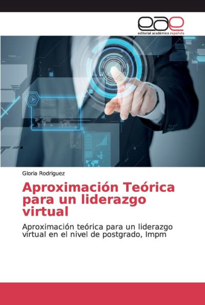 Aproximación Teórica para un liderazgo virtual