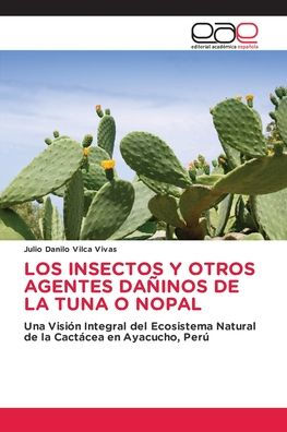 Los Insectos Y Otros Agentes Da�inos de la Tuna O Nopal