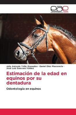 Estimaciï¿½n de la edad en equinos por su dentadura
