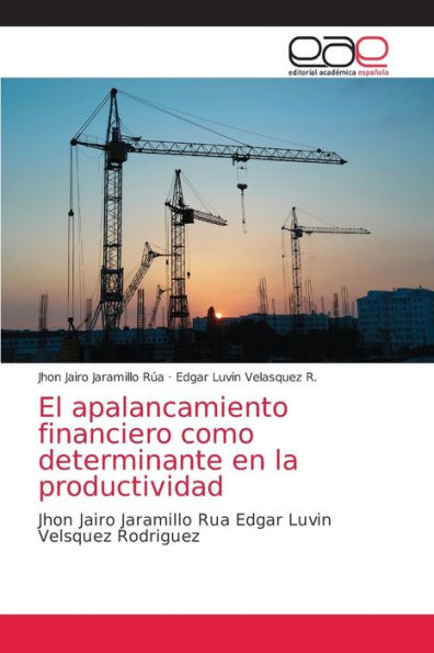 El apalancamiento financiero como determinante en la productividad