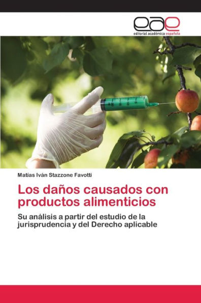 Los daños causados con productos alimenticios