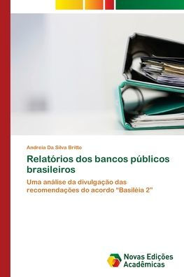 Relatórios dos bancos públicos brasileiros