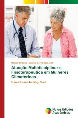 Atuação Multidisciplinar e Fisioterapêutica em Mulheres Climatéricas