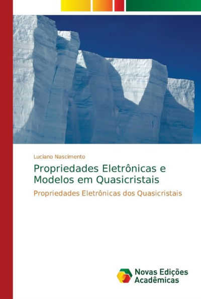 Propriedades Eletrônicas e Modelos em Quasicristais