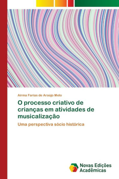 O processo criativo de crianças em atividades de musicalização