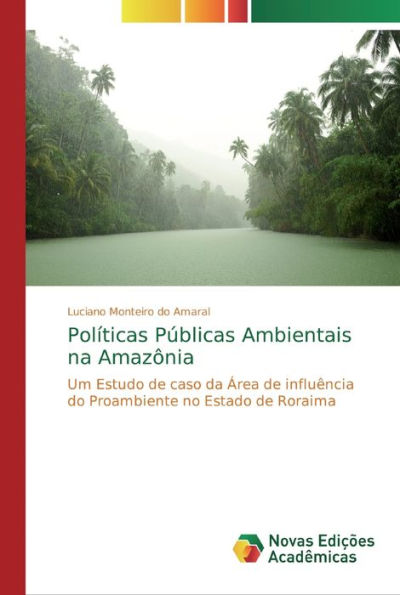 Políticas Públicas Ambientais na Amazônia
