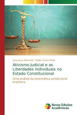 Ativismo Judicial e as Liberdades Individuais no Estado Constitucional