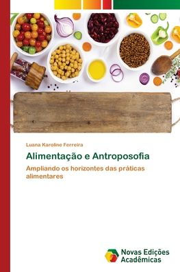 Alimentação e Antroposofia