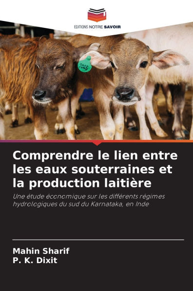 Comprendre le lien entre les eaux souterraines et la production laitiÃ¯Â¿Â½re