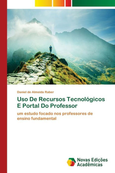 Uso De Recursos Tecnológicos E Portal Do Professor