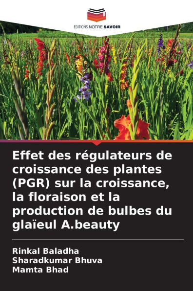 Effet des r�gulateurs de croissance des plantes (PGR) sur la croissance, la floraison et la production de bulbes du gla�eul A.beauty
