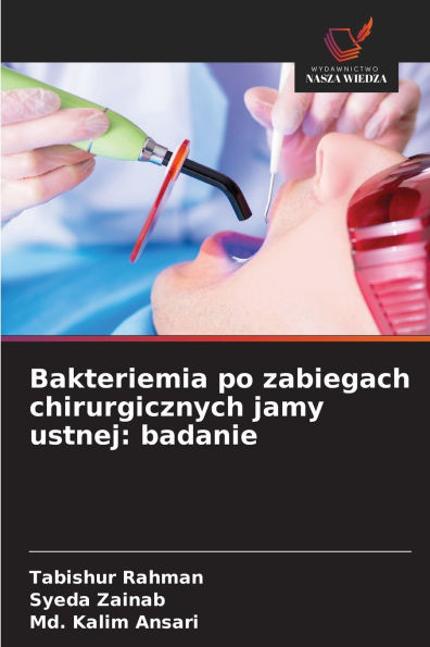 Bakteriemia po zabiegach chirurgicznych jamy ustnej: badanie
