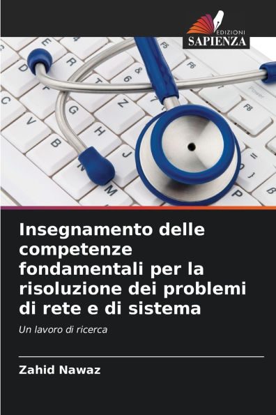 Insegnamento delle competenze fondamentali per la risoluzione dei problemi di rete e di sistema