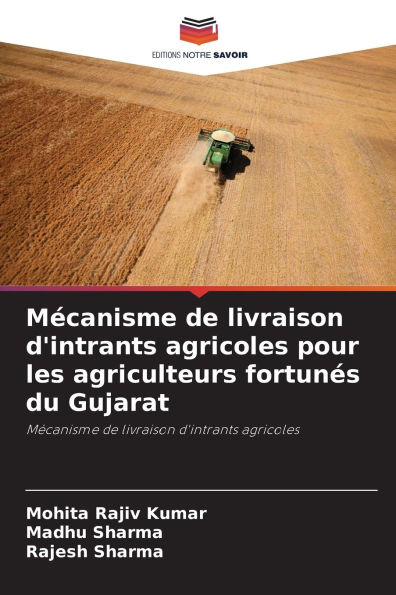 M�canisme de livraison d'intrants agricoles pour les agriculteurs fortun�s du Gujarat