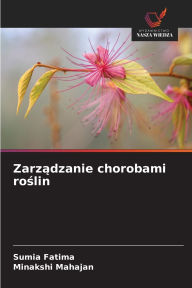 Title: Zarządzanie chorobami roślin, Author: Sumia Fatima