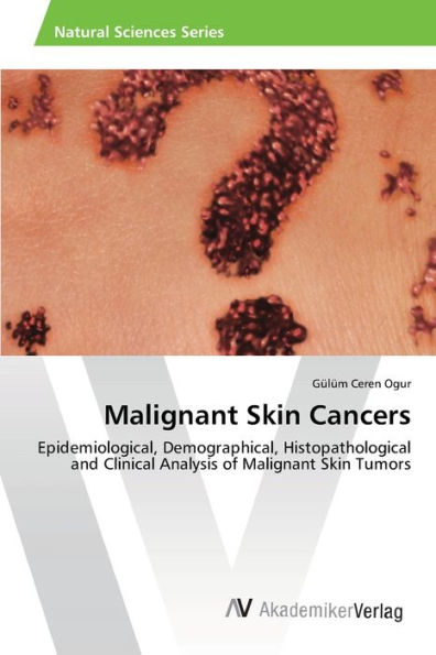 Malignant Skin Cancers
