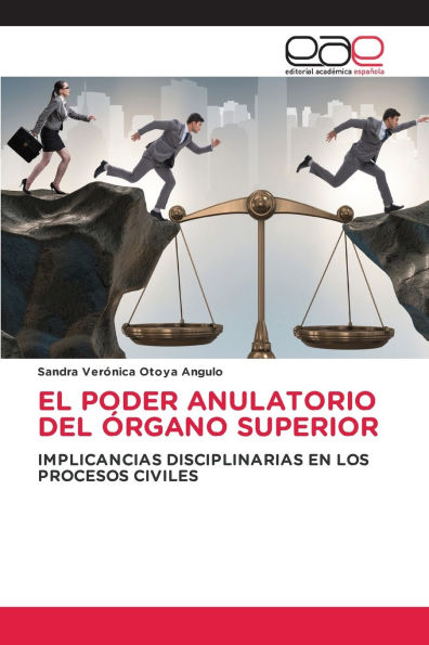 El Poder Anulatorio del ï¿½rgano Superior