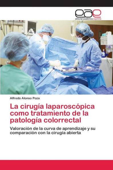 La cirugía laparoscópica como tratamiento de la patología colorrectal