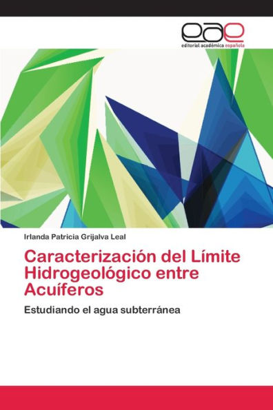 Caracterización del Límite Hidrogeológico entre Acuíferos