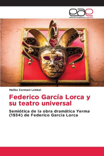 Federico García Lorca y su teatro universal