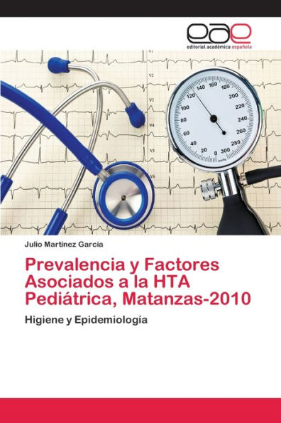 Prevalencia y Factores Asociados a la HTA Pediátrica, Matanzas-2010