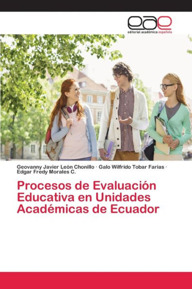 Procesos de Evaluación Educativa en Unidades Académicas de Ecuador