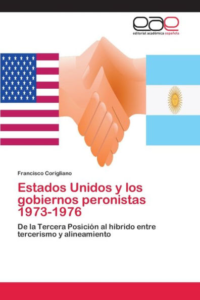 Estados Unidos y los gobiernos peronistas 1973-1976