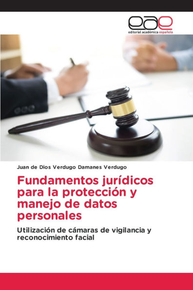 Fundamentos jurï¿½dicos para la protecciï¿½n y manejo de datos personales